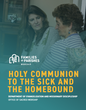 Holy Communion to the Sick and the Homebound